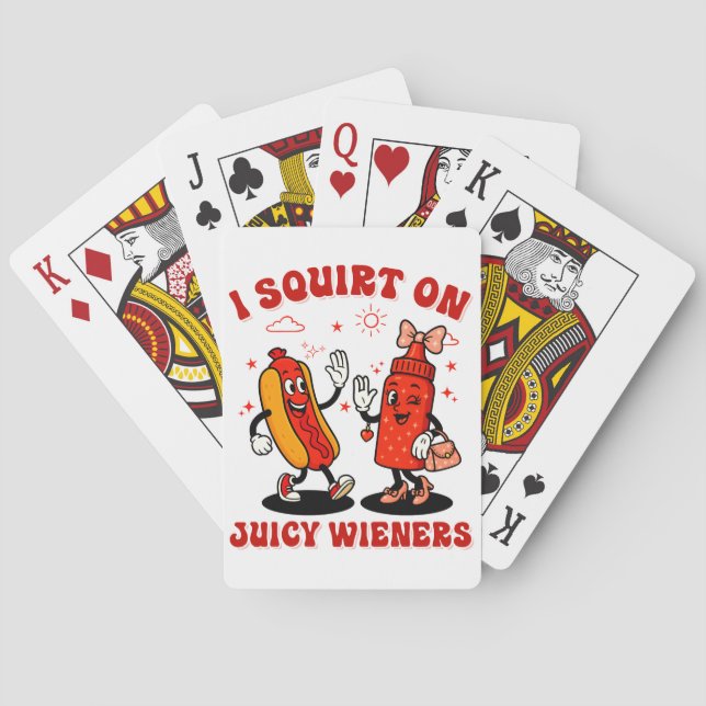 I Squirt On Juicy Wieners Adult Humour Funny Playing Cards (Back)