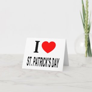 I ❤️ ST. PATRICKS DAY CARD