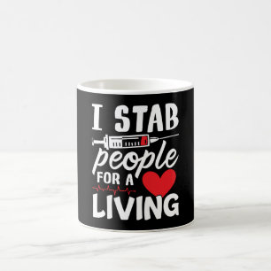 I Stab People For A Living Dialysis Technician Coffee Mug