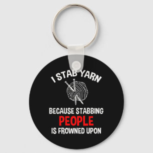 I Stab Yarn Funny Knitting Crochet Key Ring