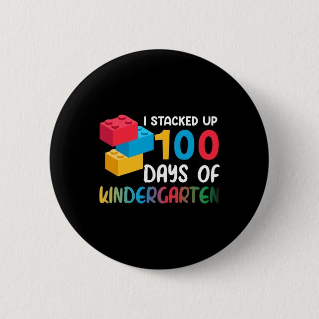 I Stacked Up 100 Days Of Kindergarten Building Blo 6 Cm Round Badge (Front)