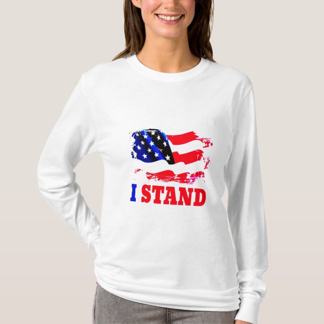 I STAND American Flag T-Shirt (Front)