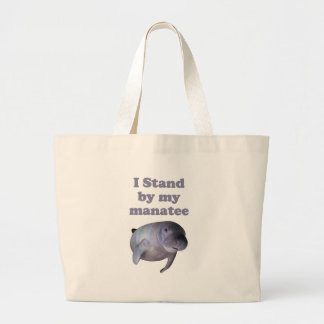 I Stand By My Manatee Large Tote Bag