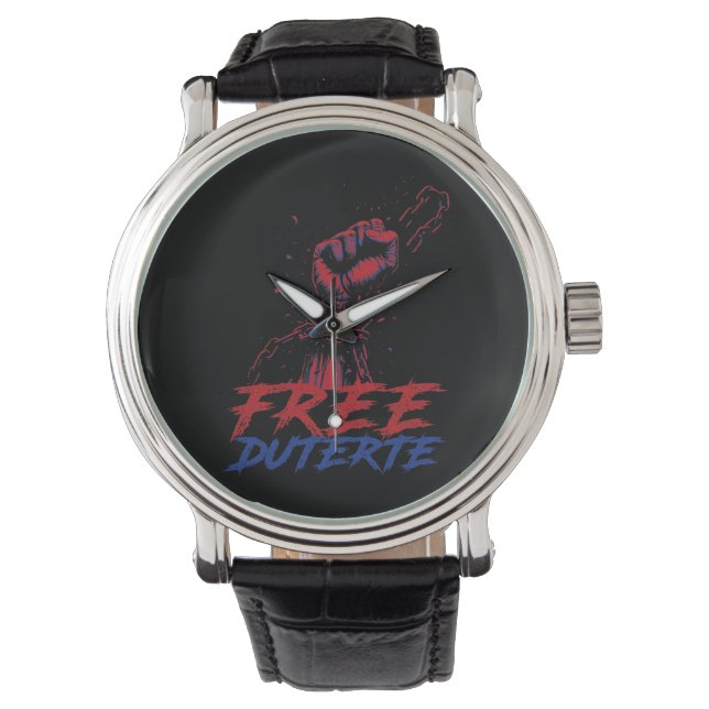I Stand For Duterte Free DU30 Free Duterte Watch (Front)