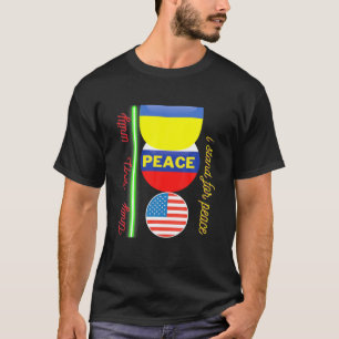 I Stand For Peace And Unity Any Time T-Shirt