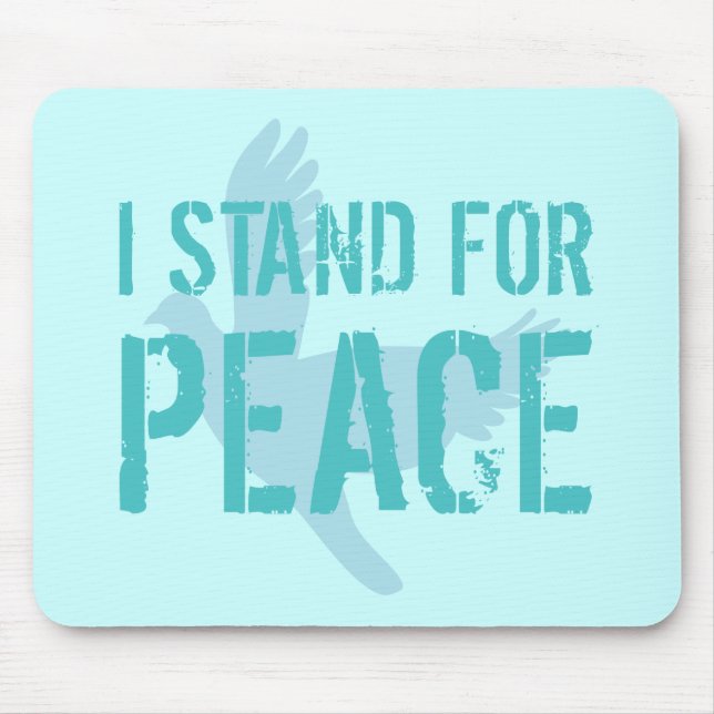 I Stand for Peace Mouse Mat (Front)