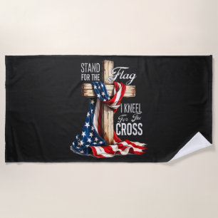 I Stand For The Flag And Kneel For The Cross Beach Towel