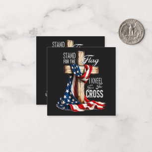I Stand For The Flag And Kneel For The Cross Card