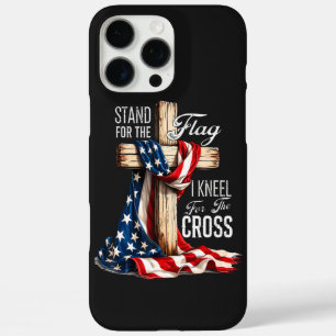 I Stand For The Flag And Kneel For The Cross iPhone 16 Pro Max Case