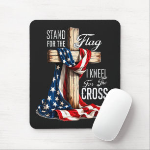 I Stand For The Flag And Kneel For The Cross Mouse Mat
