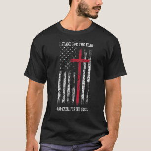 I Stand for the Flag and Kneel for the Cross Shirt