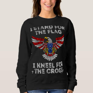 I Stand For The Flag I Kneel For The Cross 2 Sweatshirt