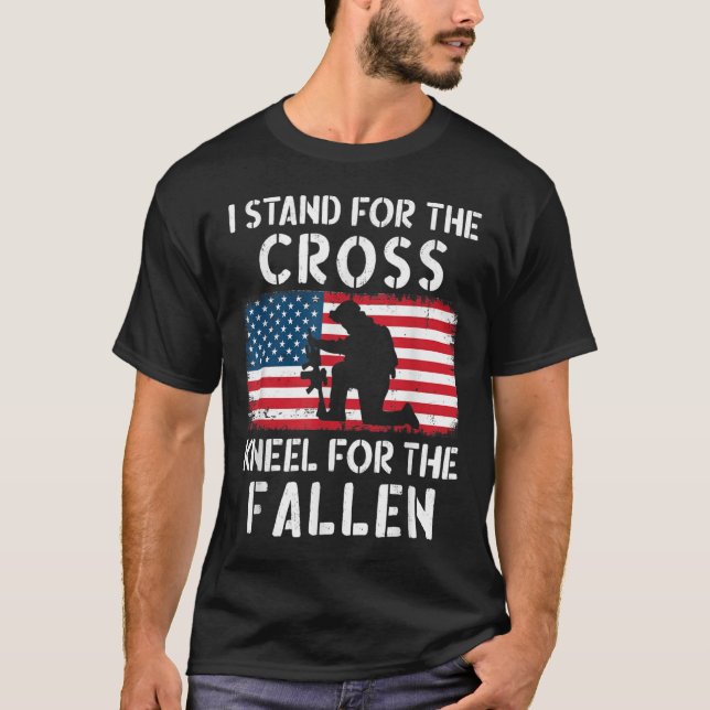 I Stand For The Flag Kneel For The Fallen - T-Shirt (Front)