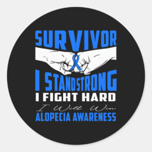 I Stand Strong Alopecia Awareness  Classic Round Sticker