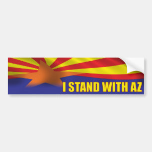 I stand with Arizona - Support Arizona Bumper Sticker