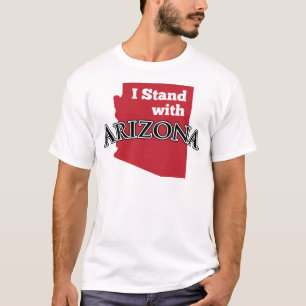 I Stand With Arizona T-Shirt