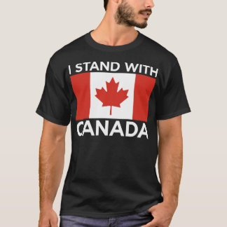 I Stand With Canada Canadian Pride Support Canada T-Shirt
