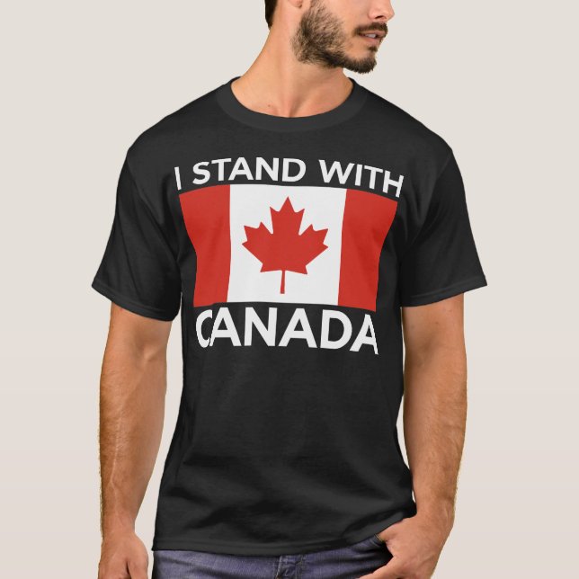 I Stand With Canada Canadian Pride Support Canada T-Shirt (Front)