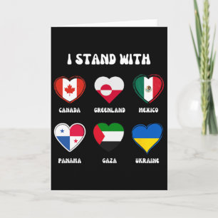 I Stand With Canada Greenland Mexico Panama Gaza U Card