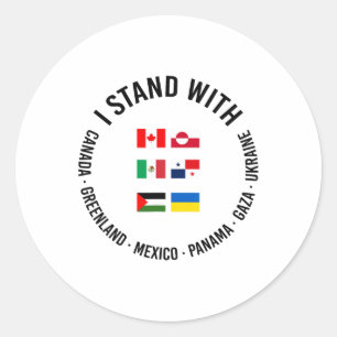 I Stand With Canada Greenland Mexico Panama Gaza U Classic Round Sticker