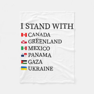 I Stand With Canada Greenland Mexico Panama Gaza U Fleece Blanket