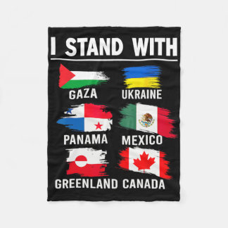 I Stand With Canada Greenland Mexico Panama Gaza U Fleece Blanket