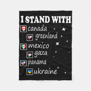 I Stand With Canada Greenland Mexico Panama Gaza U Fleece Blanket