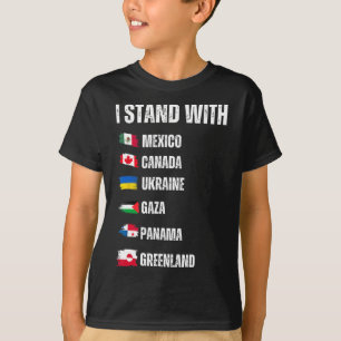 I Stand With Canada Greenland Mexico Panama Gaza U T-Shirt