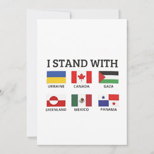 I Stand With Canada Mexico Gaza Ukraine Invitation