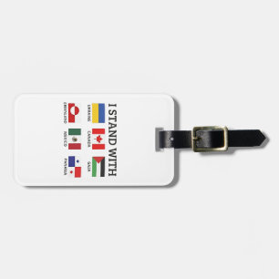 I Stand With Canada Mexico Gaza Ukraine Luggage Tag
