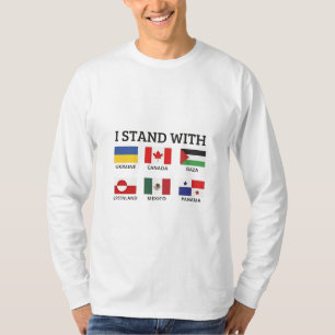 I Stand With Canada Mexico Gaza Ukraine T-Shirt