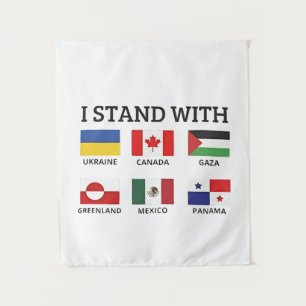 I Stand With Canada Mexico Gaza Ukraine Tapestry