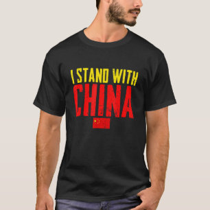 I Stand With China Retro I Love Chinese China Flag T-Shirt