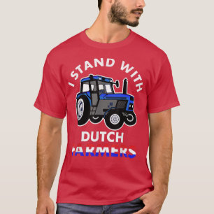 I Stand With Dutch Farmers Netherlands Flag T-Shirt