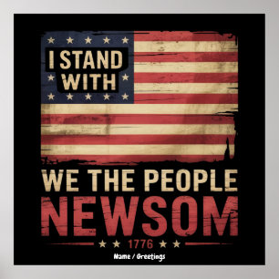 I Stand With Gavin Newsom Governor Supporter Unite Poster