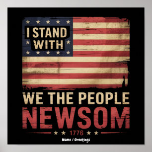 I Stand With Gavin Newsom Governor Supporter Unite Poster