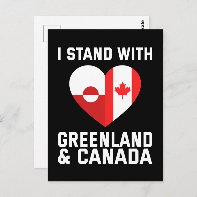 I Stand With Greenland And Canada Postcard (Front/Back)