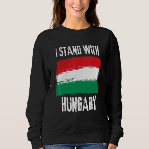 I Stand With Hungary Flag Hungarian Flag Sweatshirt
