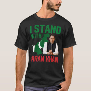 I Stand With Imran Khan PTI Party Pakistan t-shirt