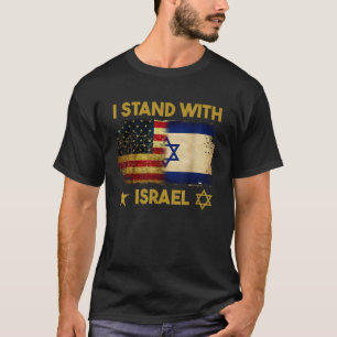 I Stand With Israel I Stand With Israel America Fl T-Shirt