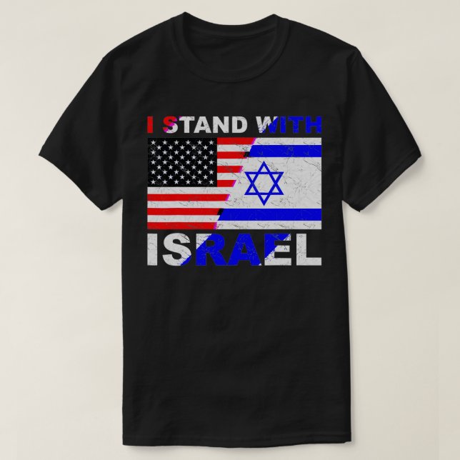 I Stand With Israel, Israeli Palestinian Conflict  T-Shirt (Design Front)
