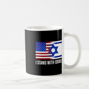 I Stand With Israel Patriotic T Shirt Usa And Isra Coffee Mug