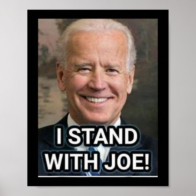 I Stand With Joe Biden1  Poster (Front)