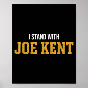 I Stand with Joe Kent Poster