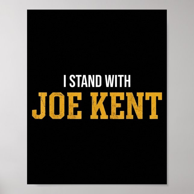 I Stand with Joe Kent Poster (Front)