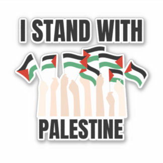 I STAND WITH PALESTINE 