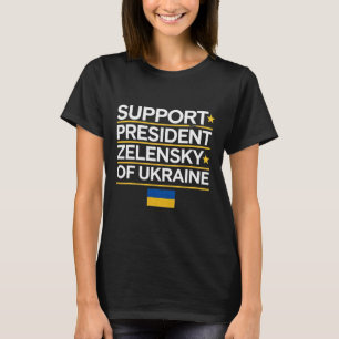 I Stand With President Zelensky - I Stand With Ukr T-Shirt