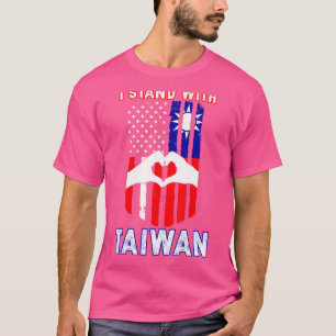 I Stand With Taiwan Support Taiwanese & American F T-Shirt
