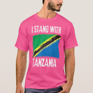 I Stand With Tanzania Flag Tanzanian Flag T-Shirt