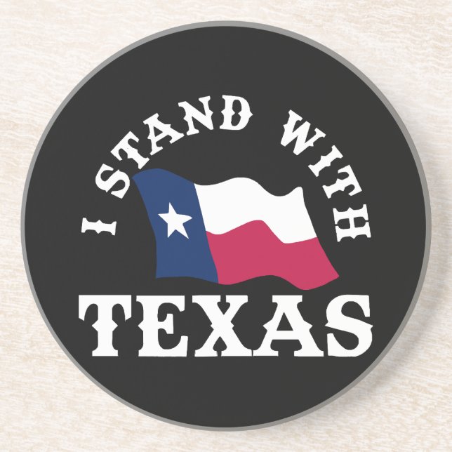 I Stand With Texas Coaster (Front)